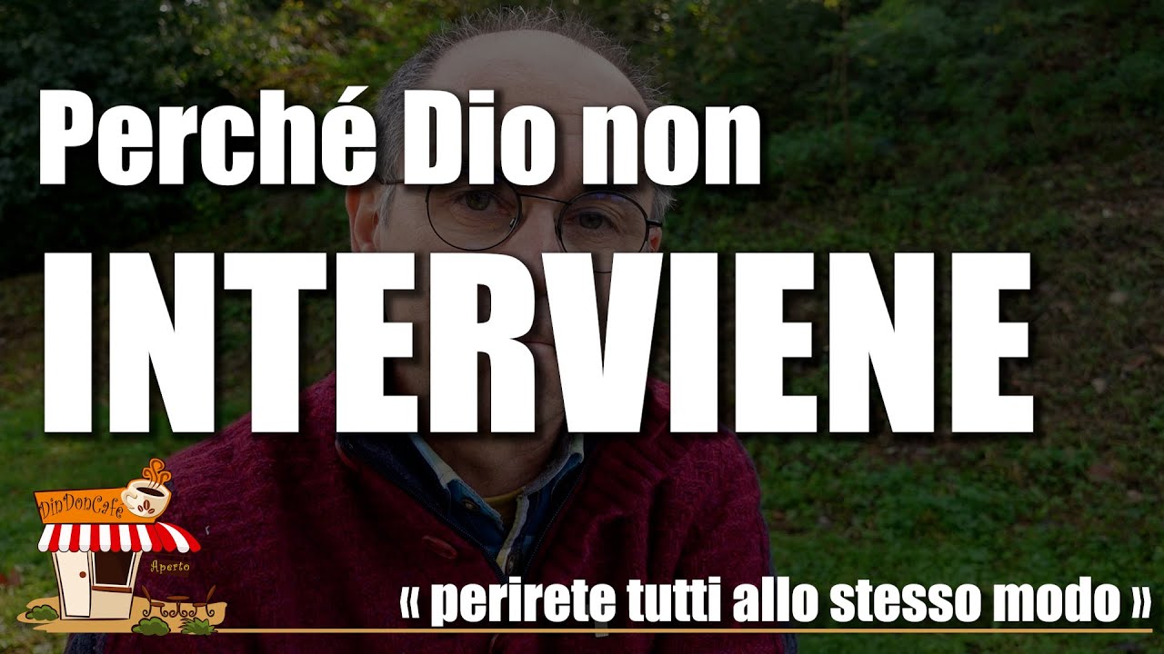 Perché DIO non INTERVIENE? «Perirete tutti allo stesso modo» | La SUPERSTIZIONE religiosa (547)
