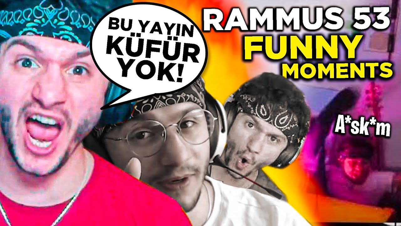 RAMMUS 53 FUNNY MOMENTS 1 ( BİRİ KÜFÜR YOK MU DEDİ )