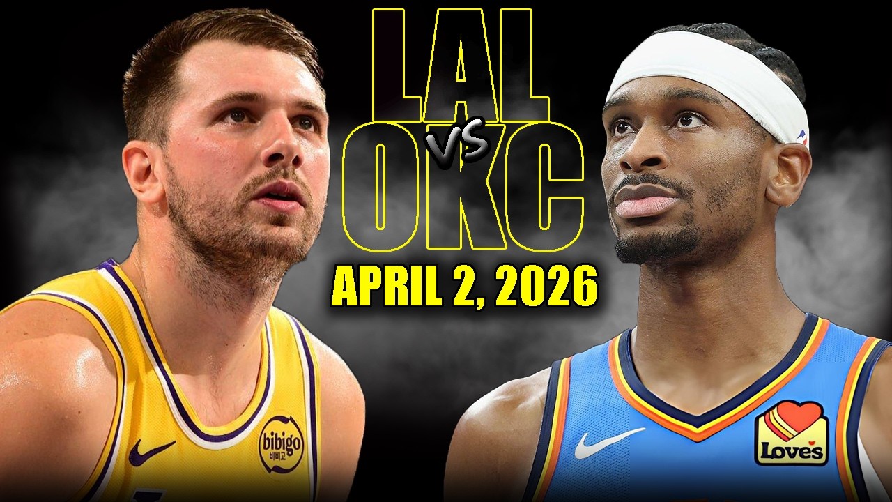 Los Angeles Lakers vs Oklahoma City Thunder Full Game Highlights &ndash; April 2, 2026 | NBA Season