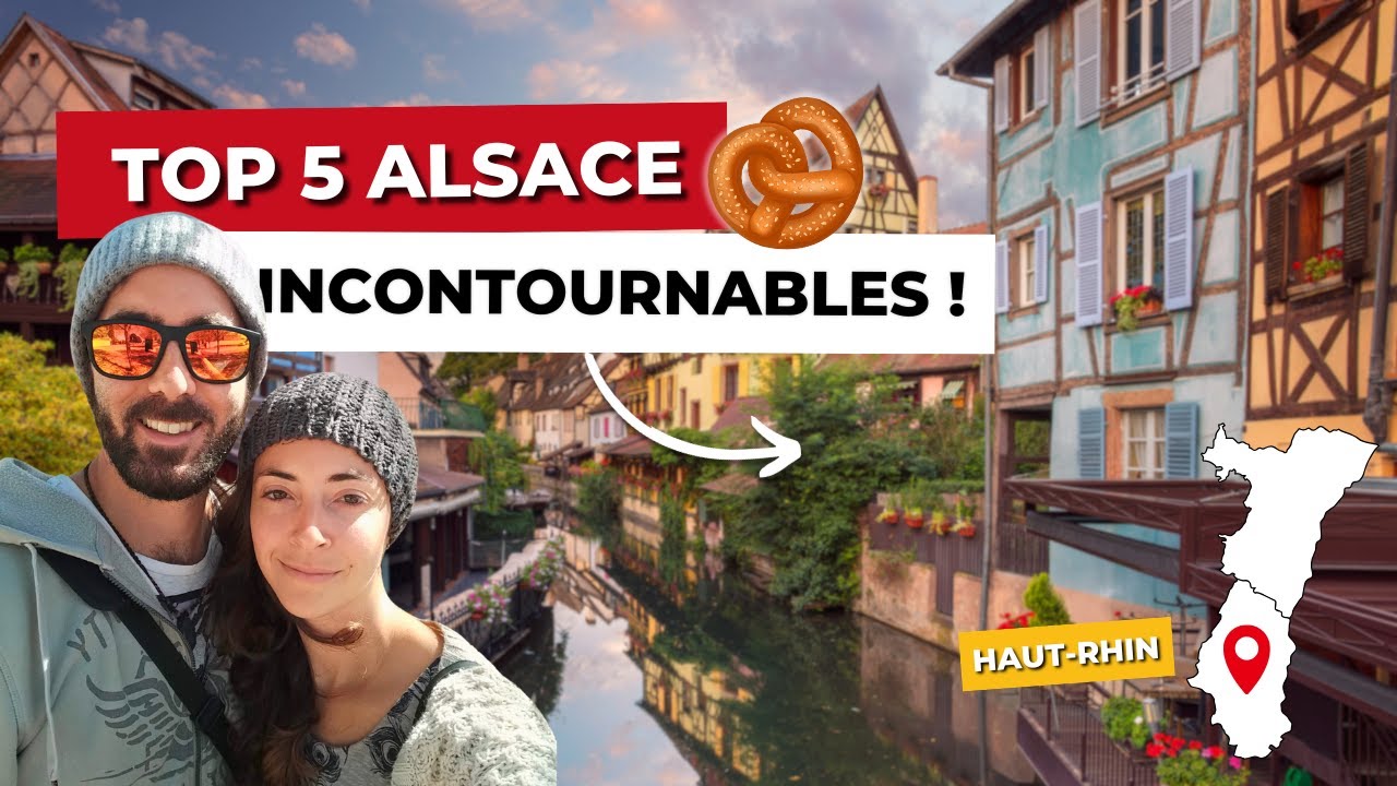Que voir en ALSACE ? TOP 5 des lieux incontournables du Haut-Rhin