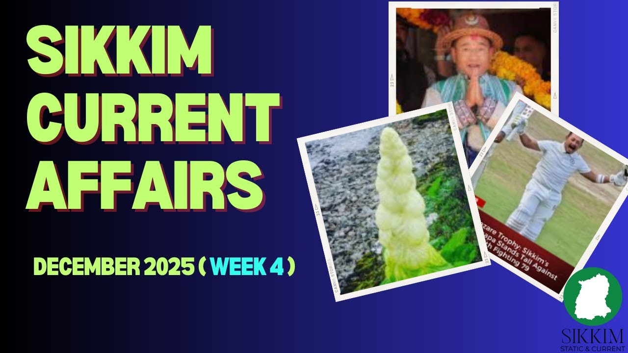 December 2025 (Week 4) Sikkim Current Affairs