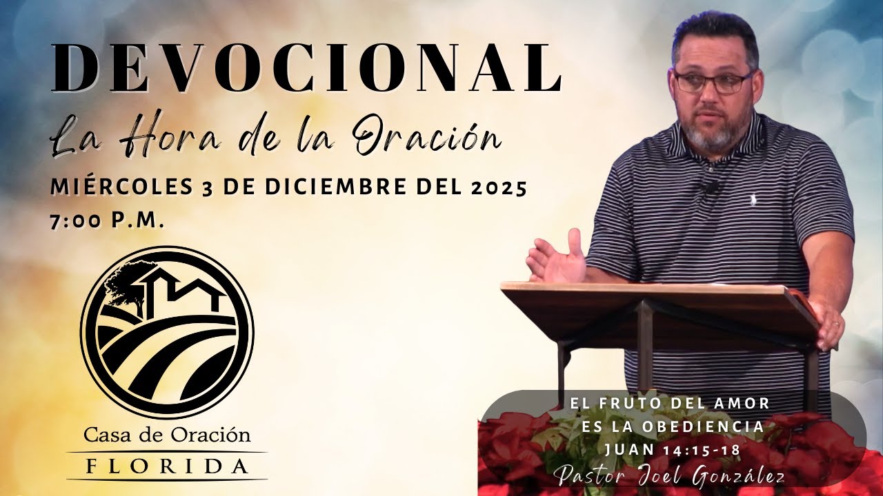 Joel González - El fruto del amor es la obediencia