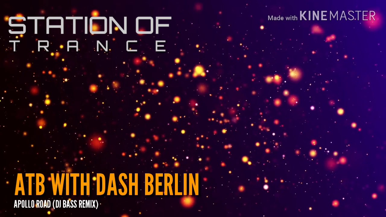 ATB With Dash Berlin - Apollo Road (DJ Bass Remix)