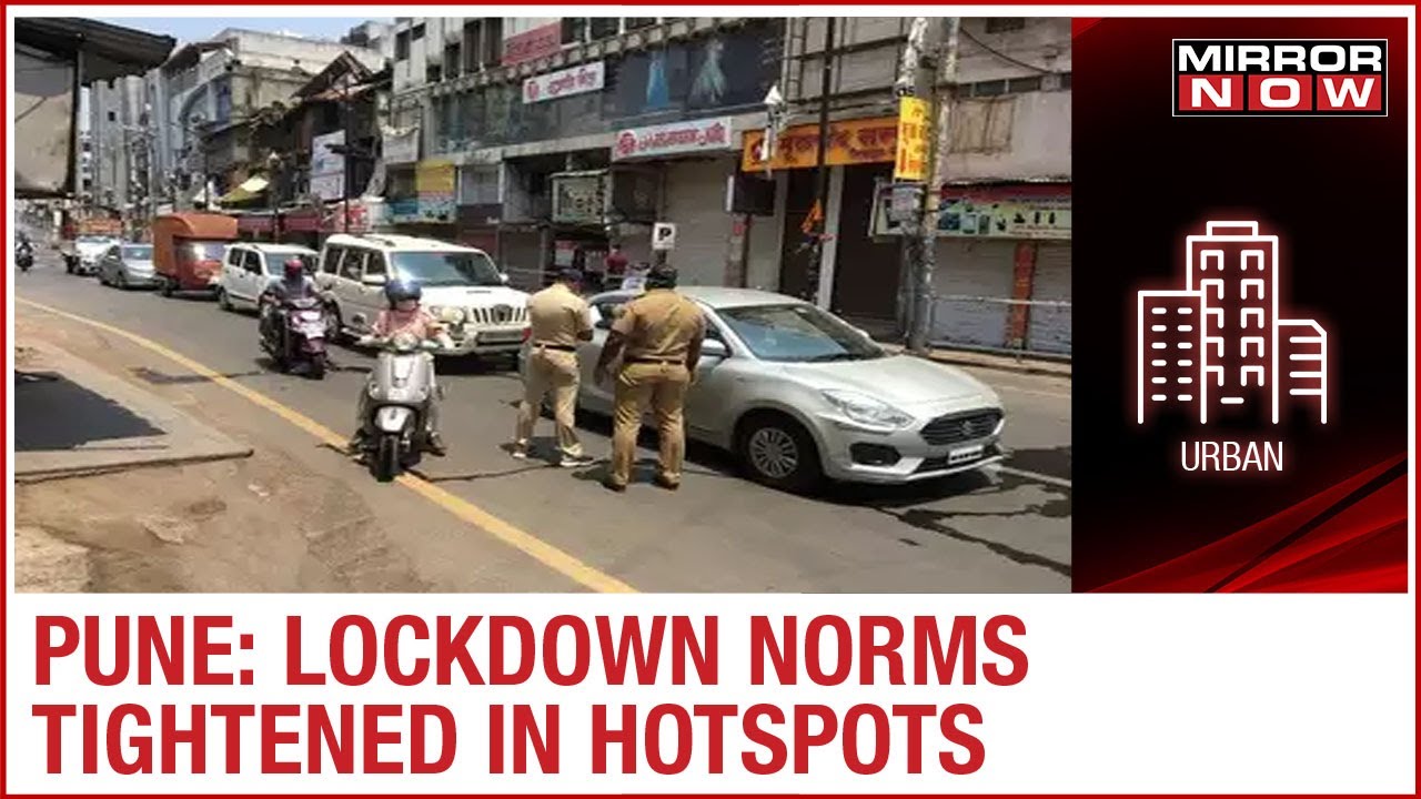 Pune lockdown restrictions tightened after 127 fresh cases of COVID-19 reported