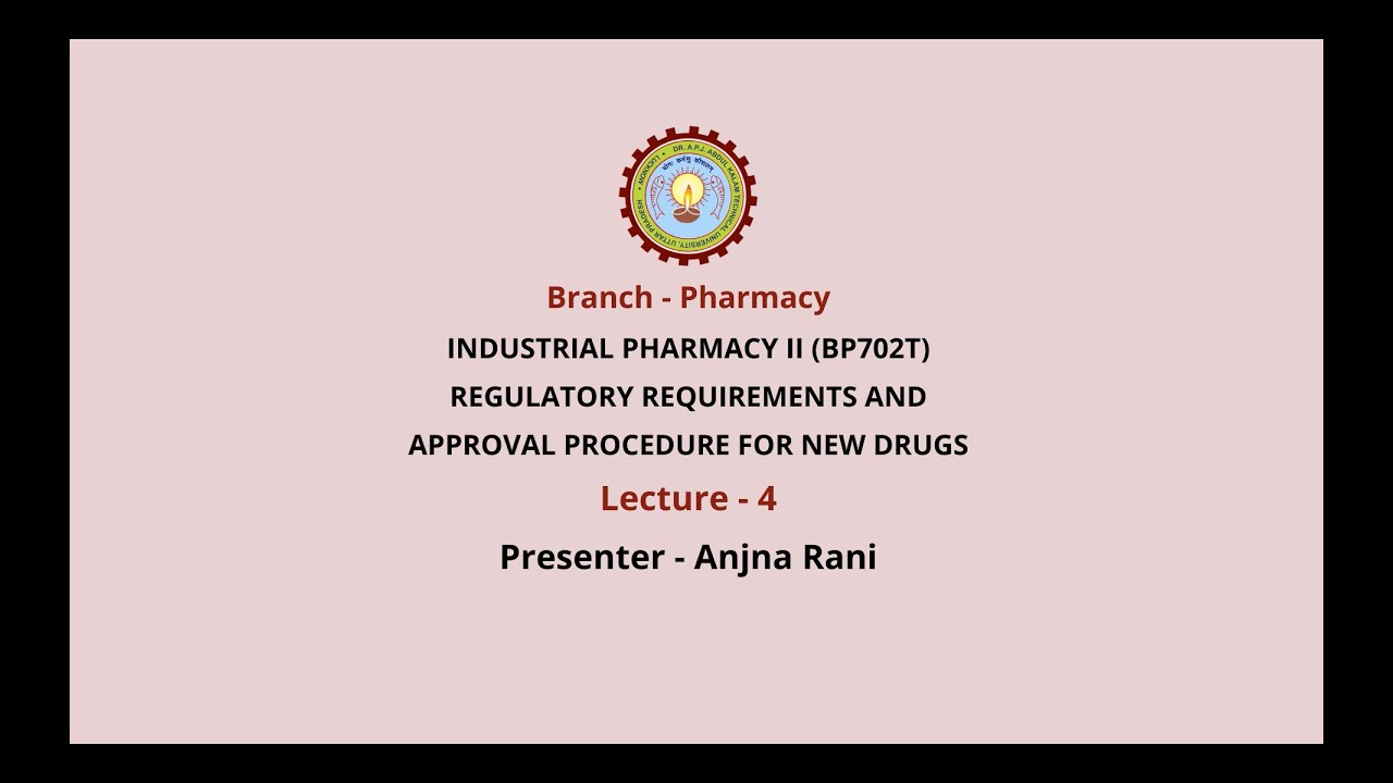 Industrial Pharmacy-II   | Regulatory Requirements and Approval Procedure for New drugs | AKTU