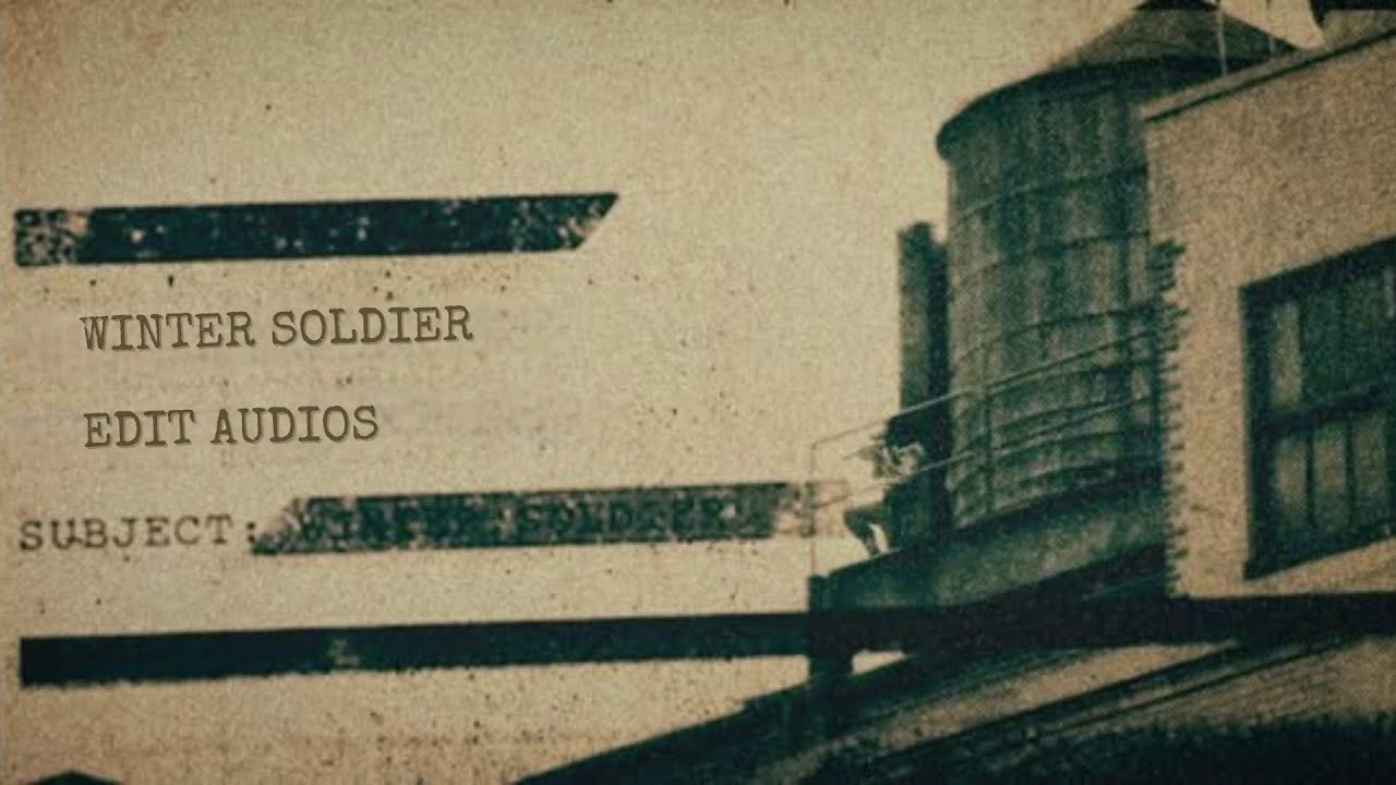 the winter soldier. (slowed audios + timestamps!)