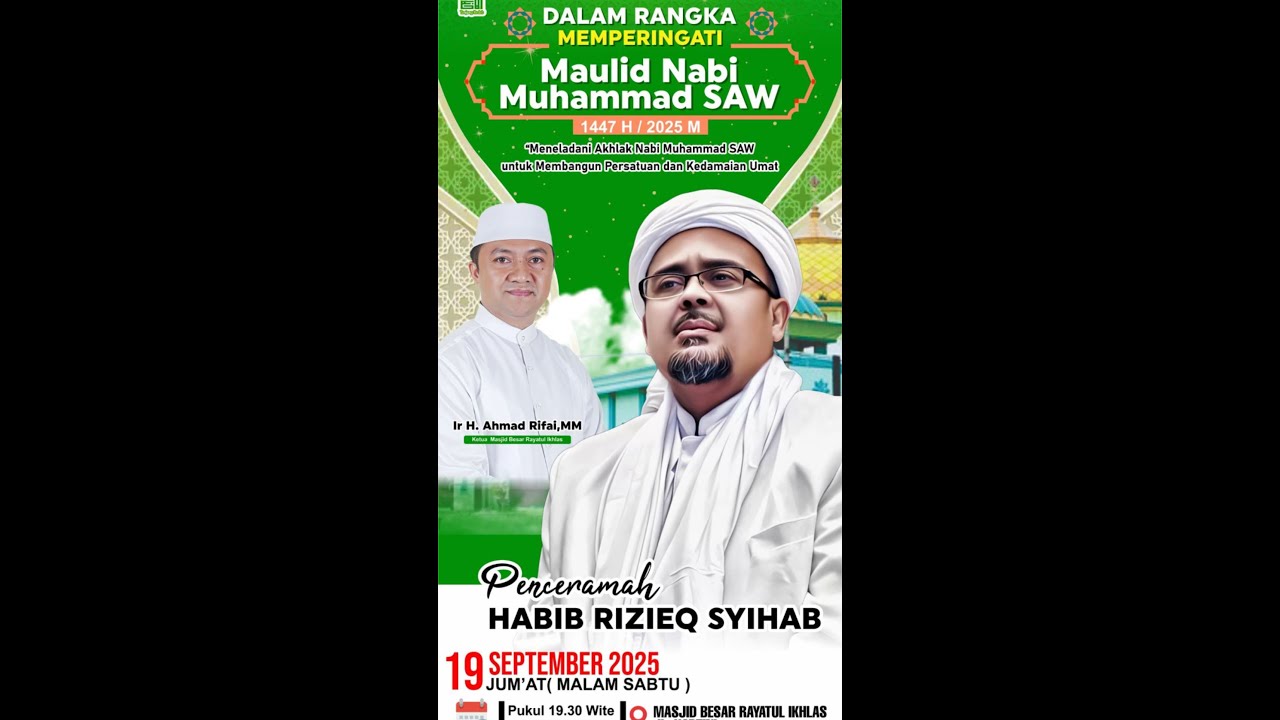 Peringatan Maulid Nabi Muhammad SAW 1447H Bersama Habib Rizieq Shihab | Masjid Rayatul Ikhlas, Berau