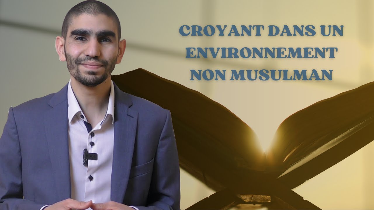 16 - Croyant dans un environnement non musulman - Voyage au cœur de Sourate Yussuf