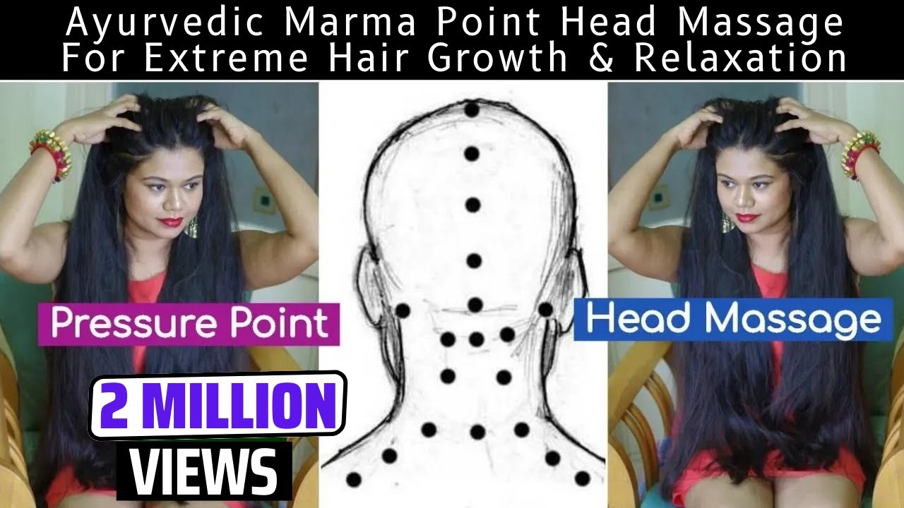 Marma Point Head Massage |Ayurvedic Pressure Point Head Massage for Extreme Hair Growth & Relaxation