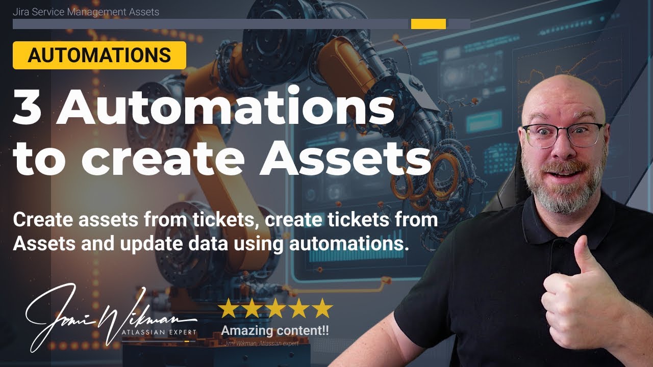 3 Automations to create Assets - Create or update assets and work items using Jira automations