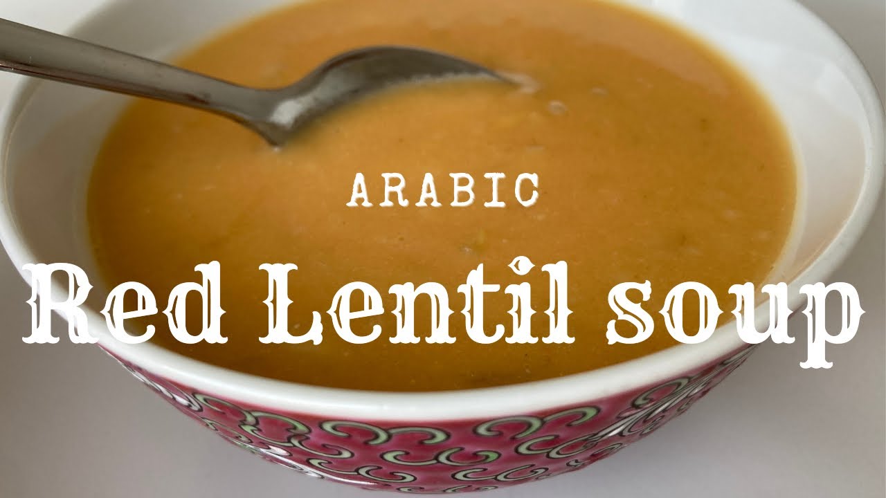 Authentic Arabic Red Lentil soup recipe with Instant Pot or Slow cooker options
