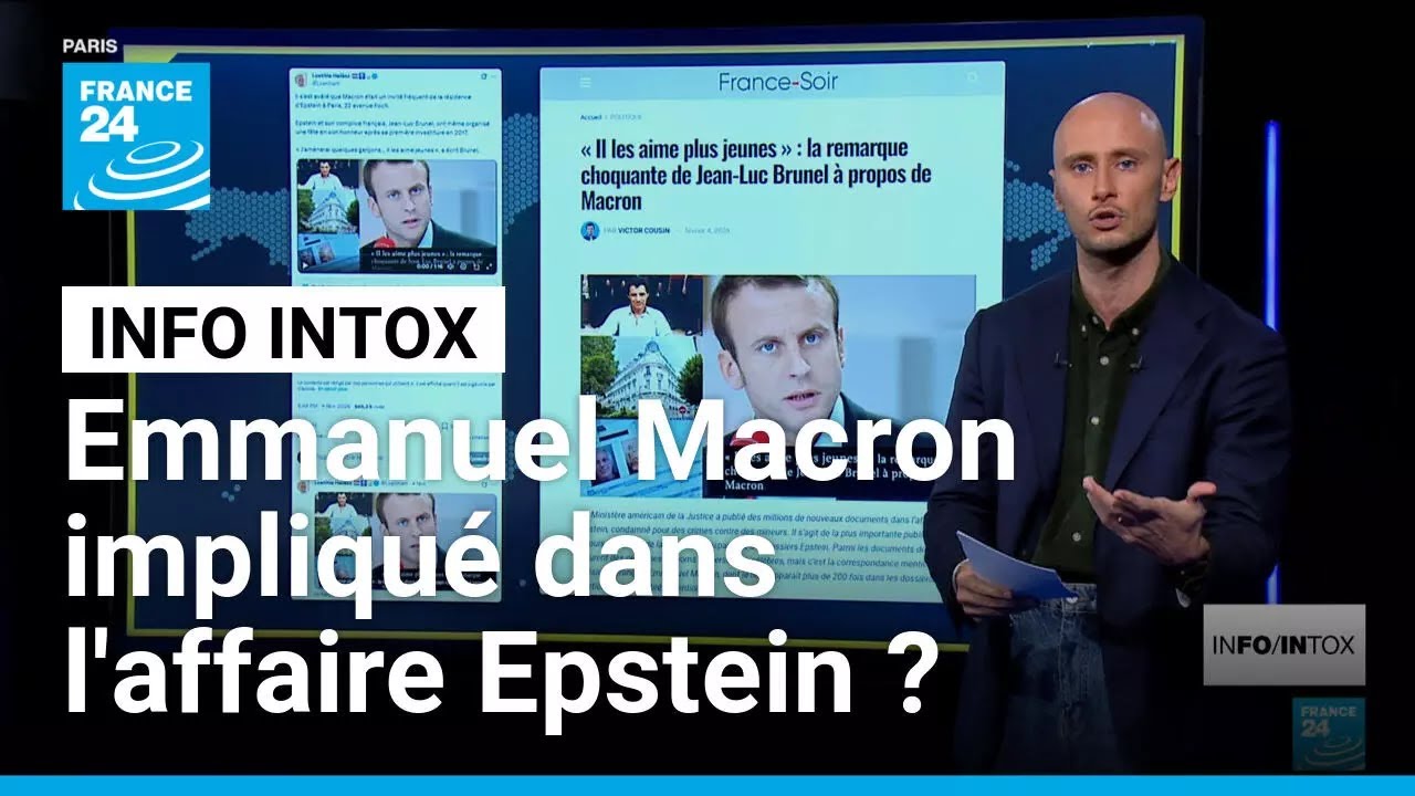 Affaire Epstein : Emmanuel Macron visé par une opération de désinformation russe • FRANCE 24