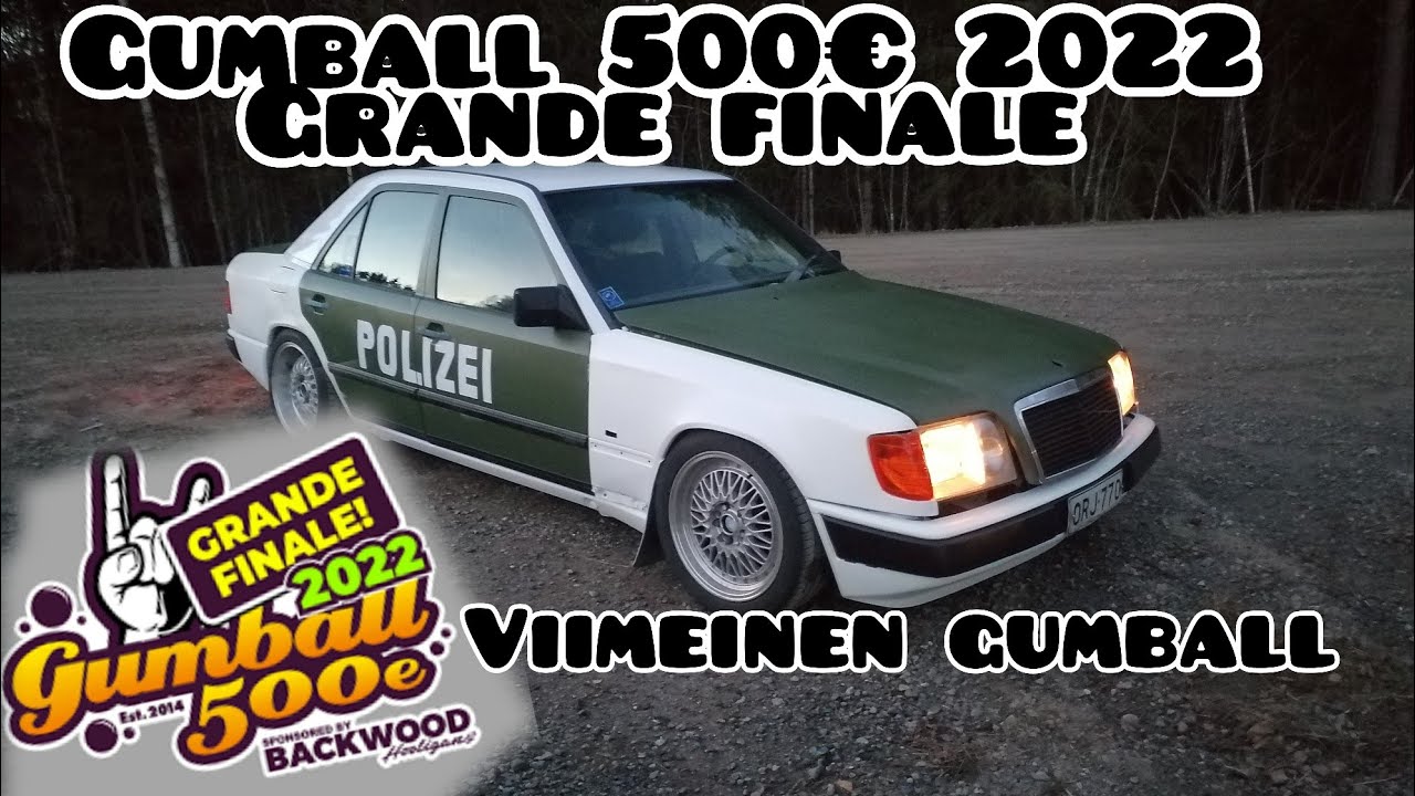 GUMBALL 500€ 2022 GRANDE FINALE - DOKAUSMENTTI