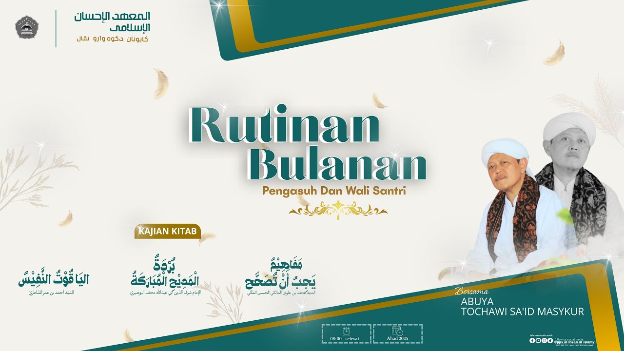 RUTINAN BULANAN PENGASUH & WALI SANTRI   ||   PONDOK PESANTREN AL IHSAN AL ISLAMY