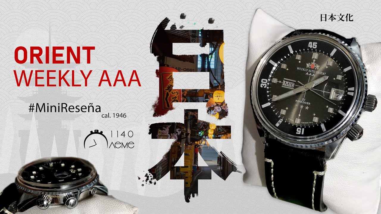 ORIENT WEEKLY AAA ¡Un vintage atrevido!
