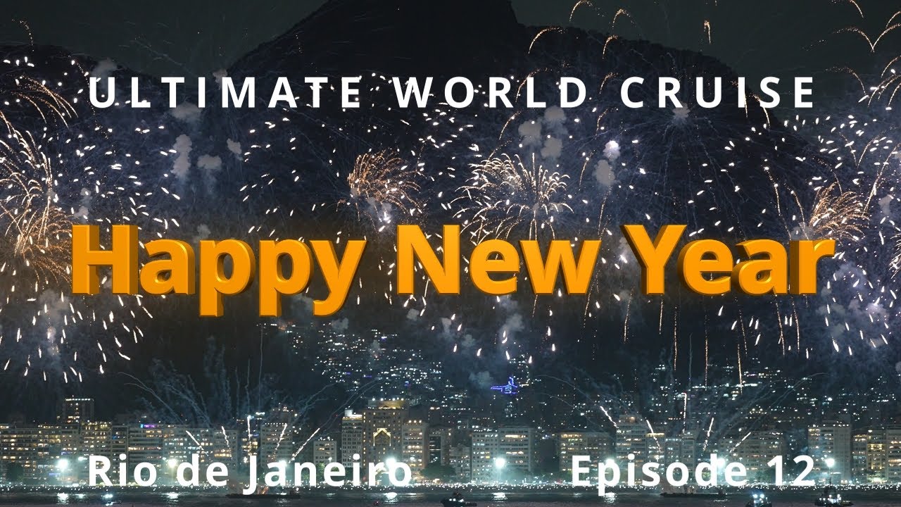 🇧🇷Rio de Janeiro New Year's Celebration: Ultimate World Cruise Ep.12 | BZ Travel