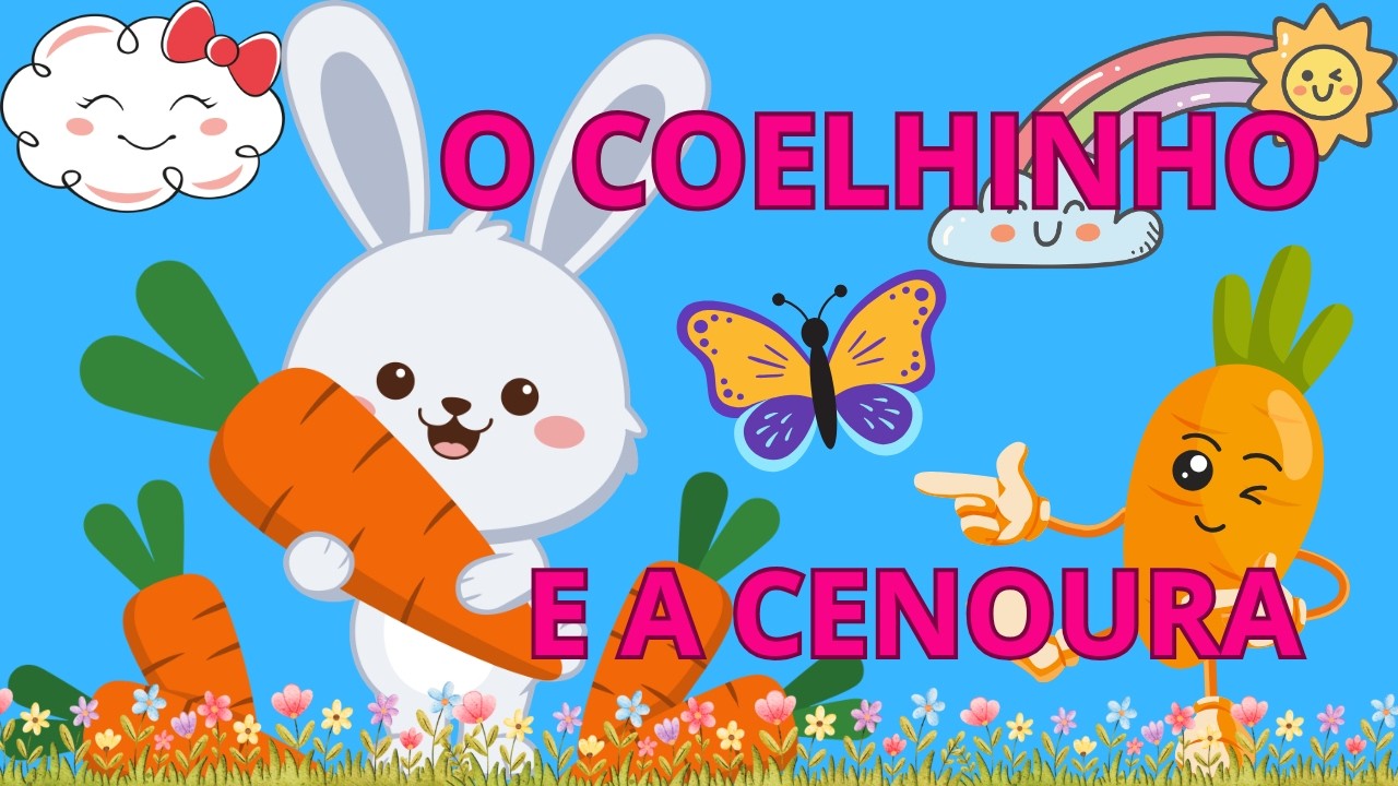 Música Infantil O Coelhinho e a Cenoura