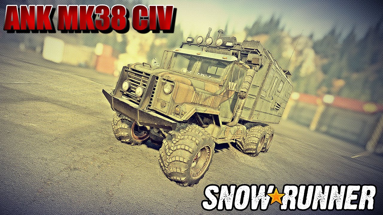 Snowrunner \ ANK MK38 CIV \ Тотальный обзор