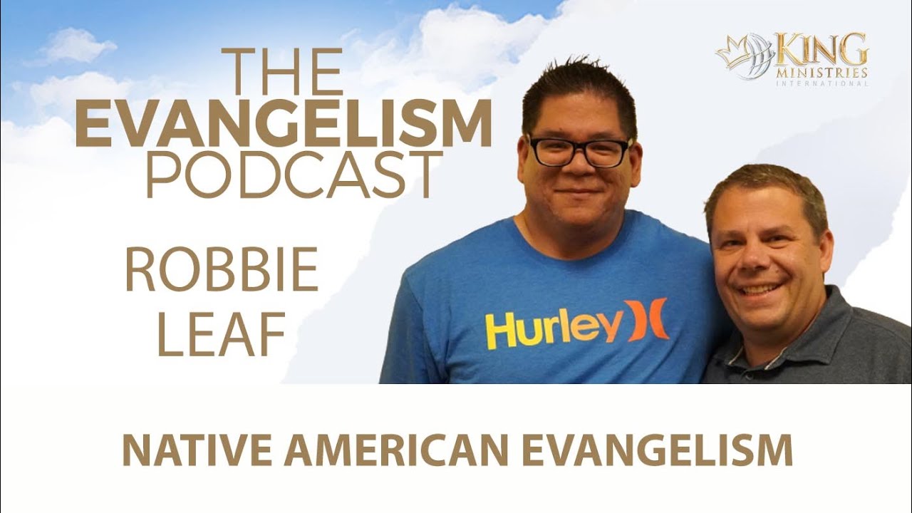 Robbie Leaf | Native American Evangelism | Evangelism Coach