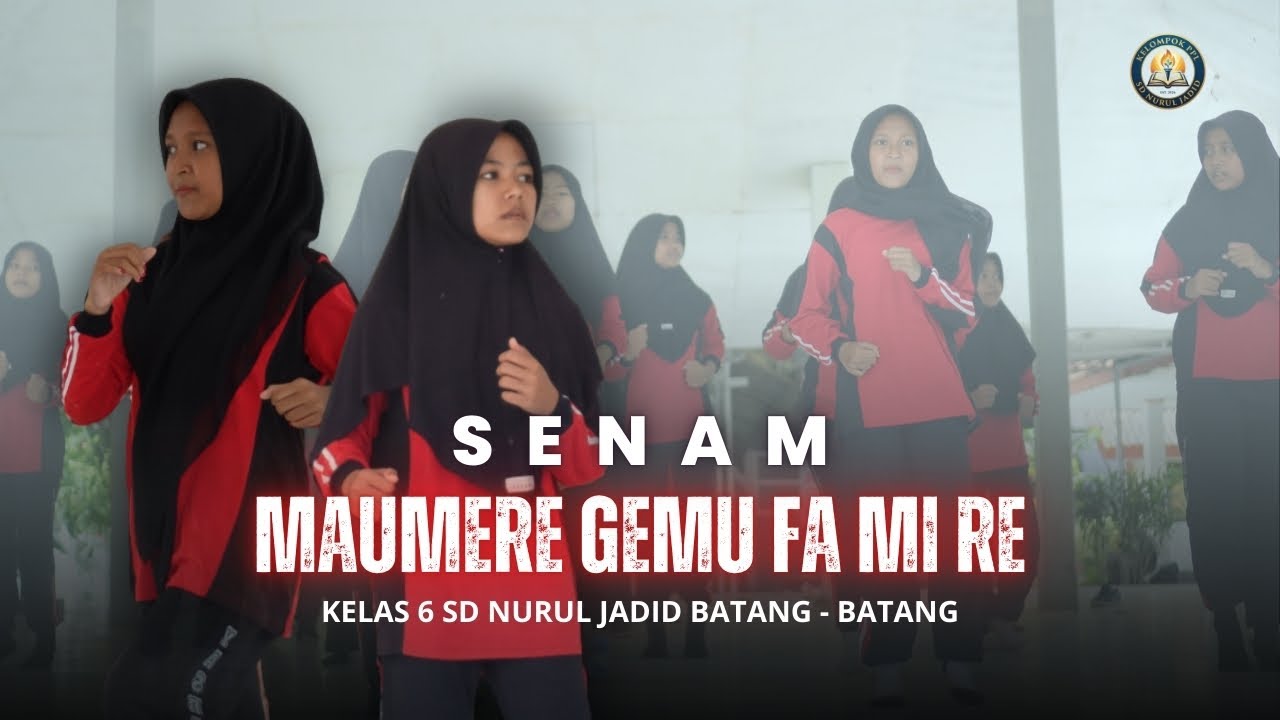 Senam Maumere Gemu Fa Mi Re | Siswa kelas 6 SD NURUL JADID BATANG BATANG