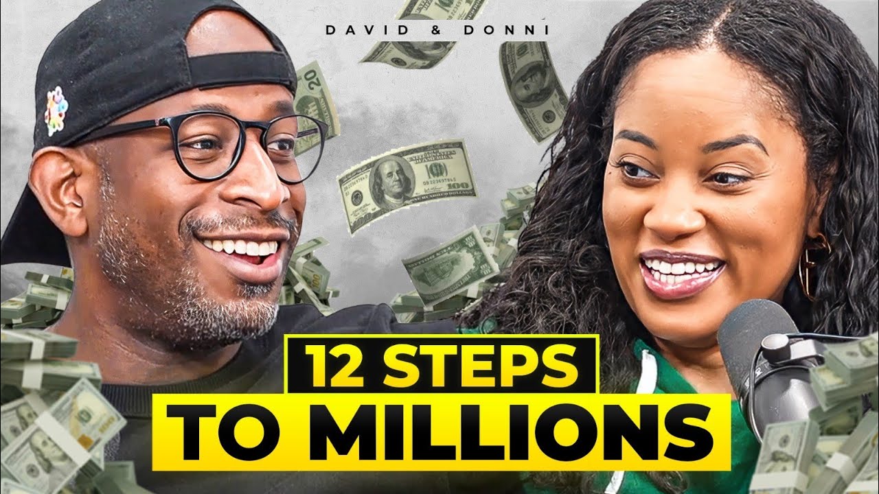 12 Steps To Becoming A 7 Figure Entrepreneur‼️ - David & Donni #404