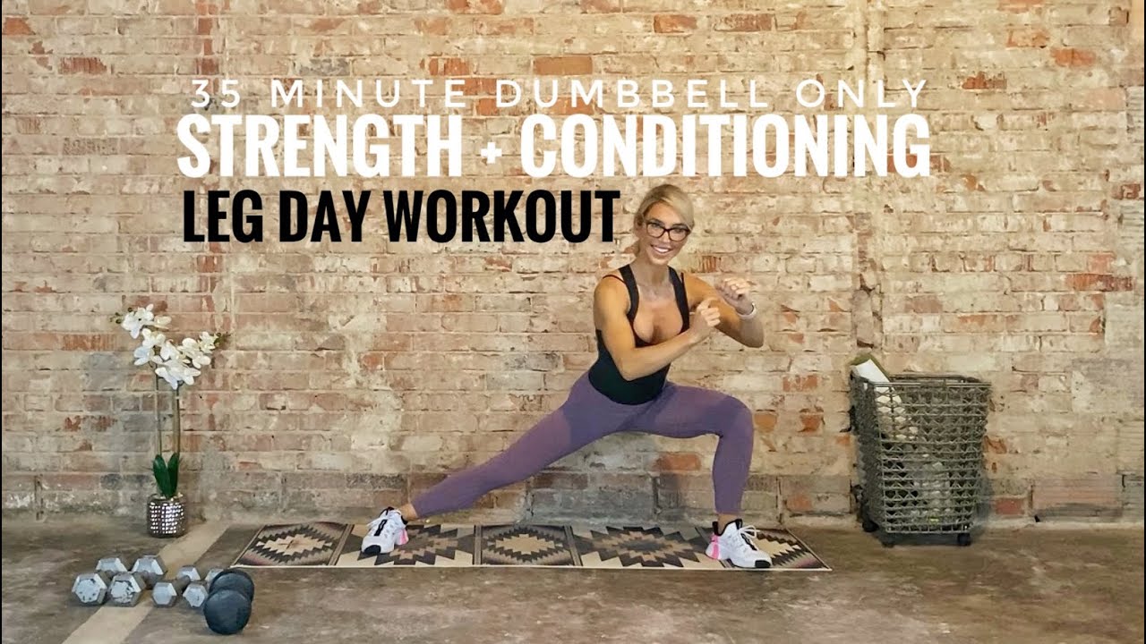 35 Minute Dumbbell Only Leg Day Workout | Strength + Conditioning At Home
