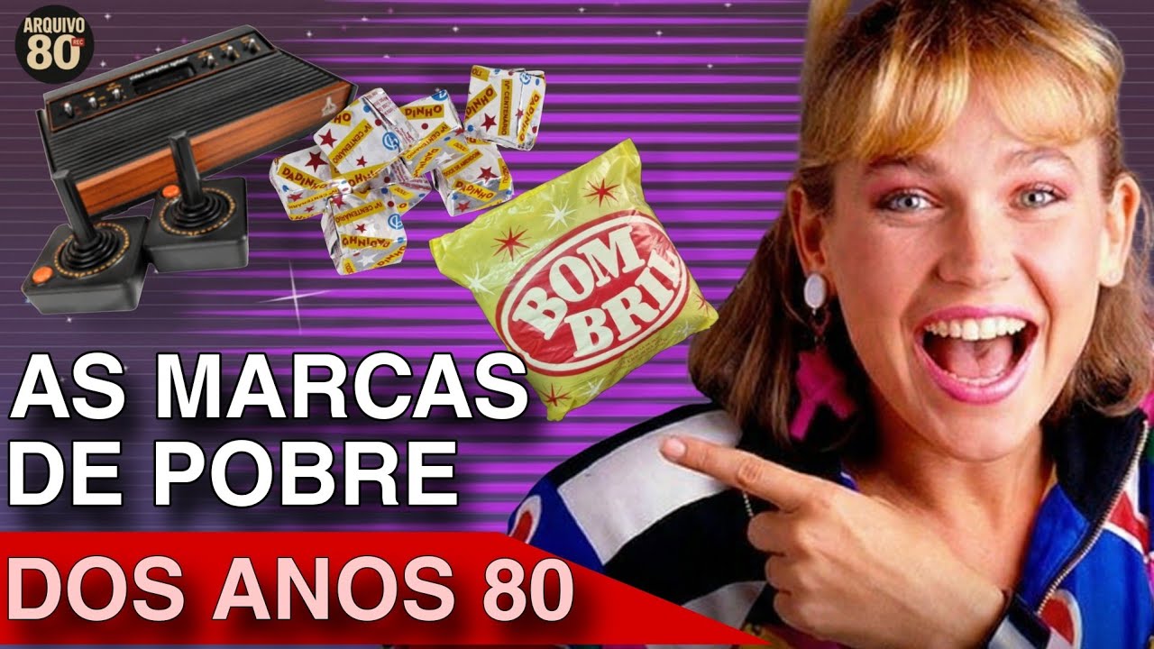 15 Marcas de Pobre dos Anos 80 Que Sumiram do Brasil (Mas Você Nunca Esqueceu)
