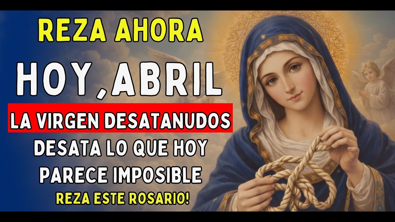 🔥 ¡LIBERACIÓN RÁPIDA!🌹 Rosario de los 9 Nudos a la Virgen Desatanudos para Casos Imposibles 🙏