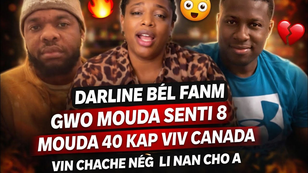 Darline bèl fanm gwo mouda senti 8 mouda 40 kap viv Canada ki te vin chache neg li nan cho a 