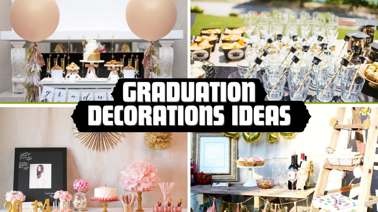 NEW 101 Unique Graduation Decorations Ideas 2025 | Party Themes, Tablescapes & Outdoors