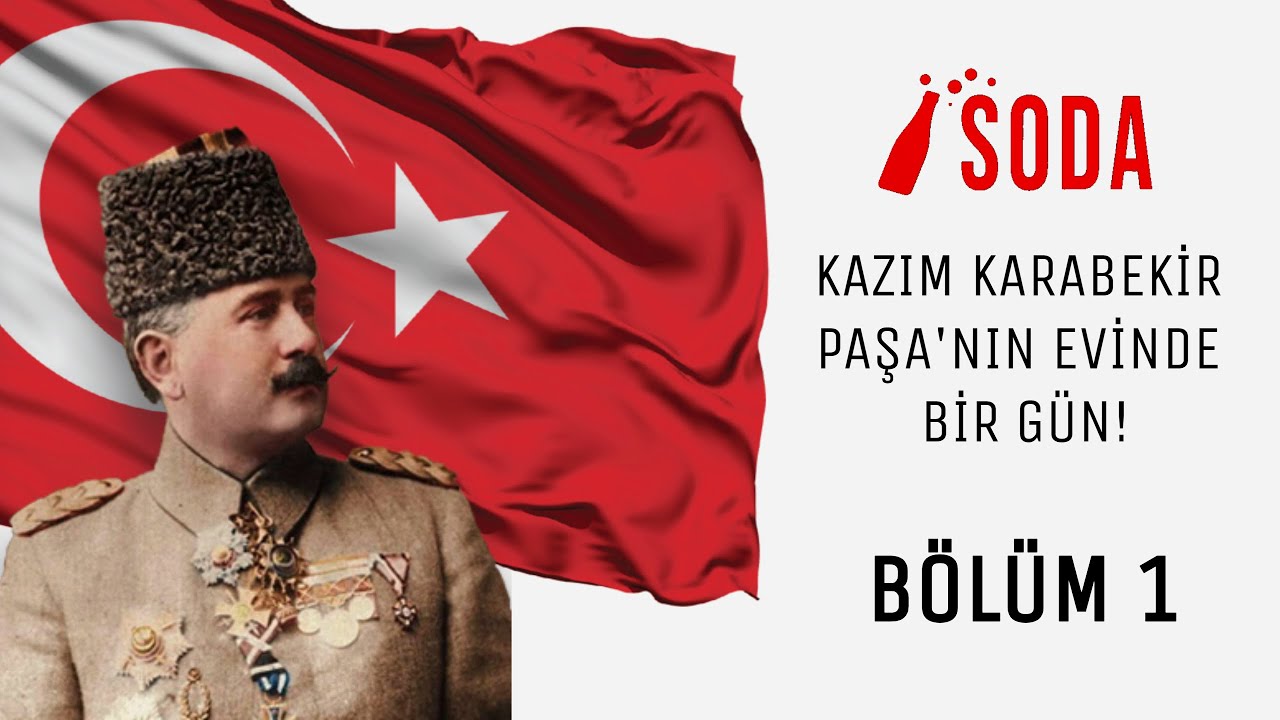 TORUNUYLA BERABER KAZIM KARABEKİR PAŞA'NIN EVİNDE BİR GÜN!! - BÖLÜM 1