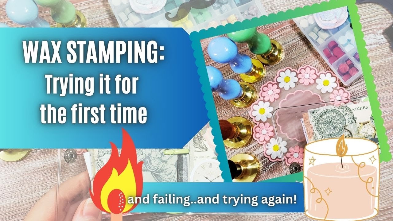 Try Wax Stamp Seals with me (and fail! and try again! and don't set anything on fire!)