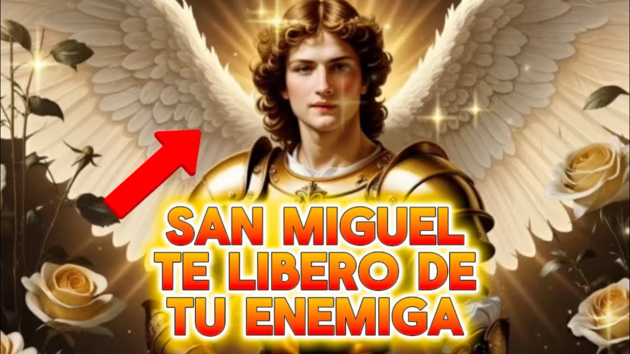 SAN MIGUEL TE LIBERO DE TU PEOR ENEMIGA 