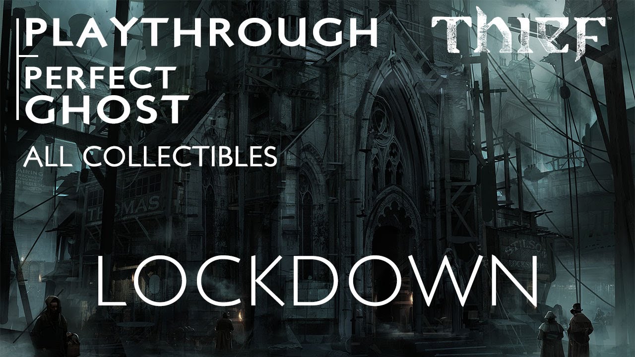 Thief Walkthrough - Lockdown - Ghost Master - PS4 Gameplay [PlayStation 4]