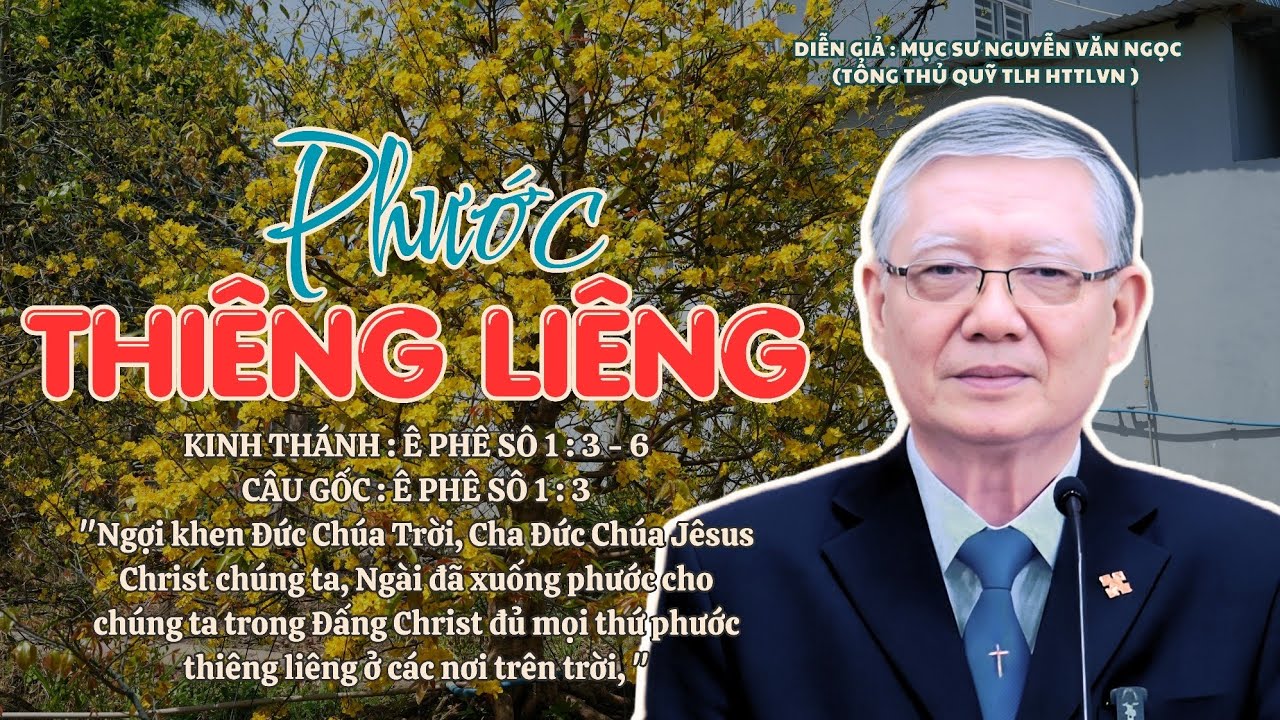 Mục sư Nguyễn Văn Ngọc | Phước Thiêng Liêng | Bài Giảng Tin Lành #msnguyenvanngoc #httlvn 