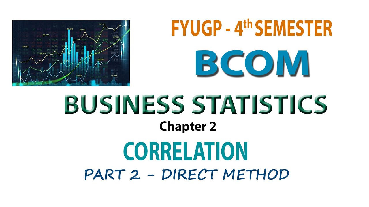 FYUGP   4TH SEM BCOM   BUSINESS STATISTICS  CH 2  PART#2