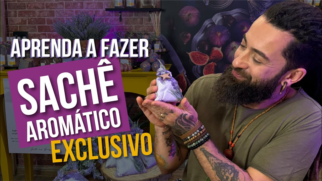 APRENDA A FAZER SACHÊ AROMÁTICO EXCLUSIVO