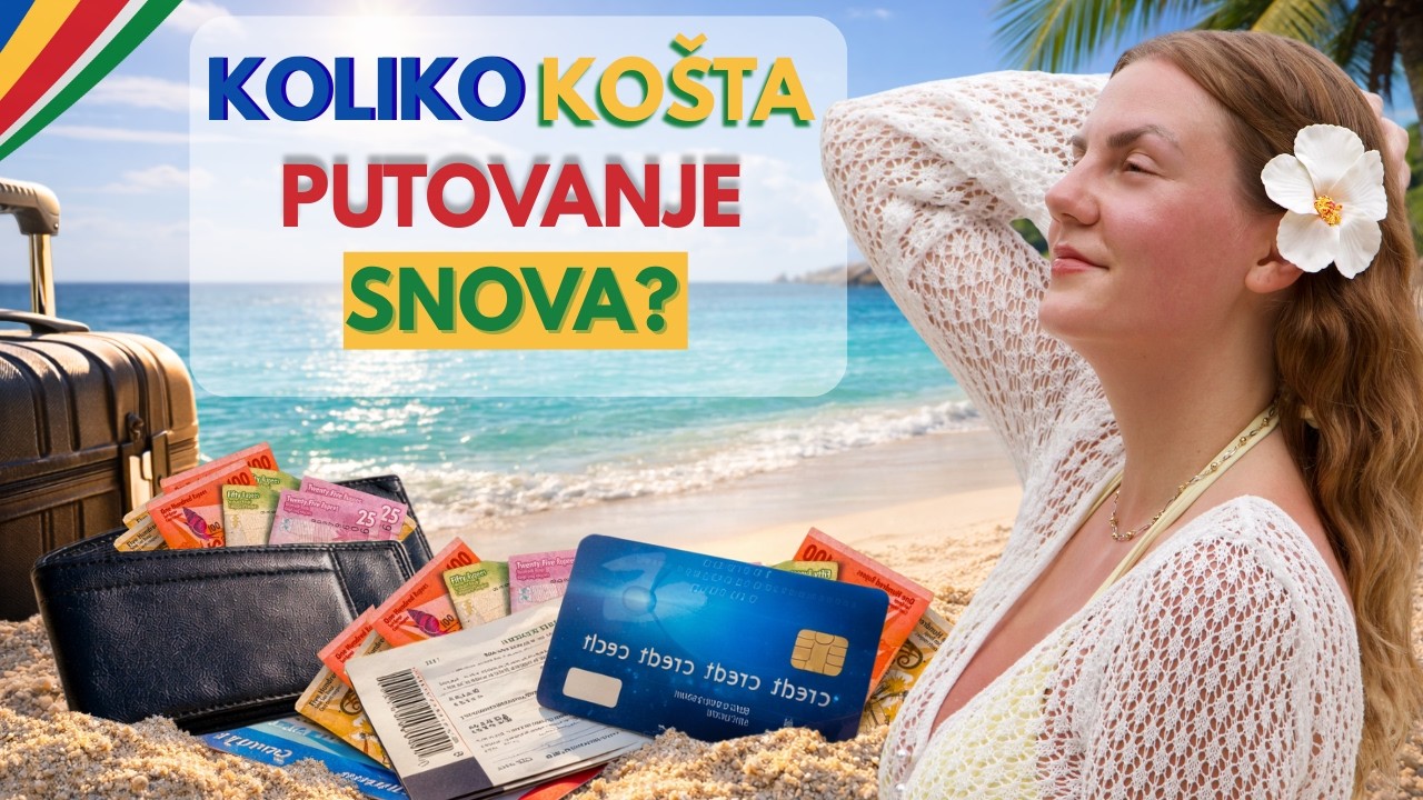 Koliko nas je STVARNO koštalo putovanje na Sejšele?