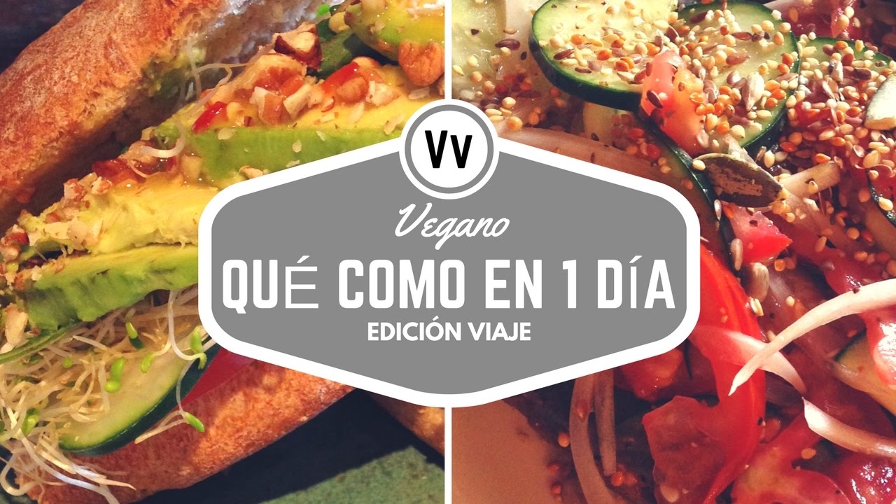 &iexcl;V&Aacute;MONOS DE VIAJE! + LO QUE COMO EN UN D&Iacute;A #21 - VIDA VEGANA