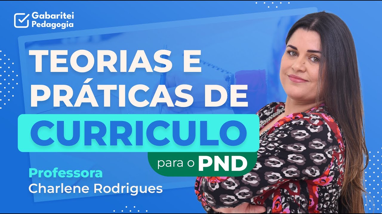 Teoria e práticas de Curriculo para PND  | Prof Charlene Rodrigues