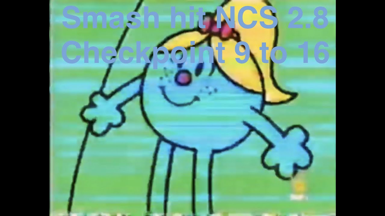 Smash hit NCS 2.8 checkpoint 9 to 16