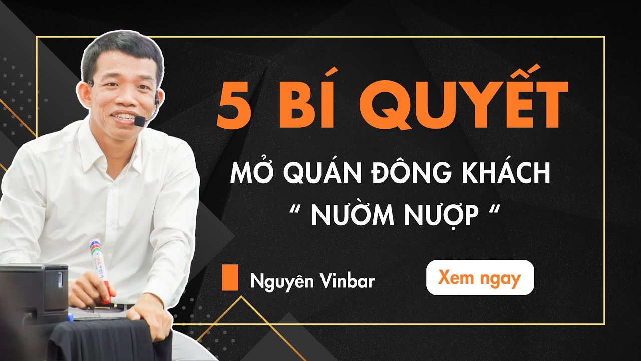 5 BÍ QUYẾT MỞ QUÁN ĐÔNG KHÁCH 