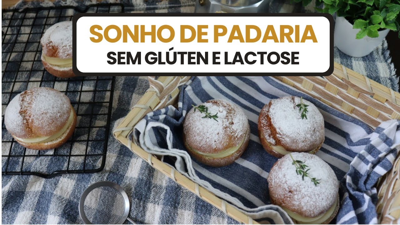 SONHO DE PADARIA | RECEITA SEM GLÚTEN e LACTOSE | Chef Sandra Freitas