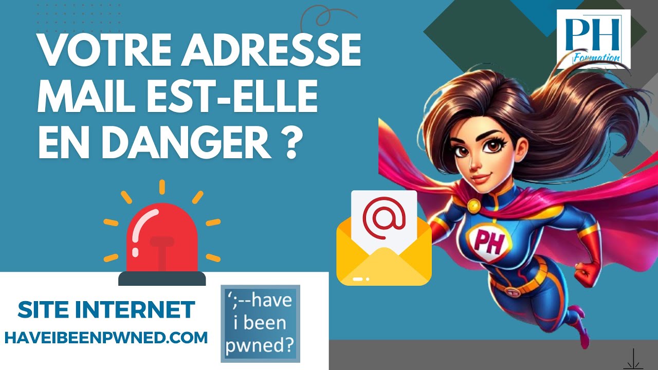Vérifier si une adresse mail est compromise ou en danger !