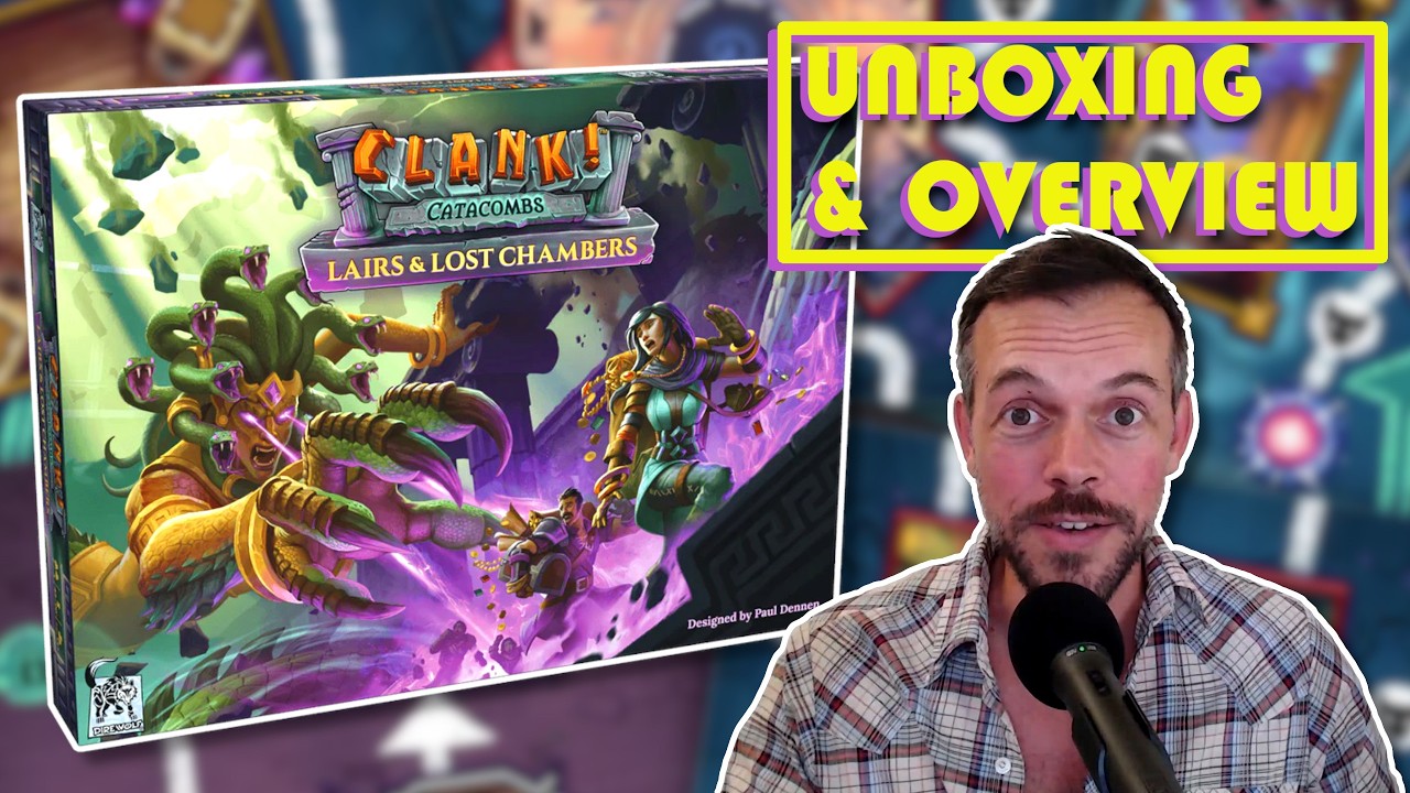 Clank! Catacombs: Lairs and Lost Chambers Unboxing and Overview!