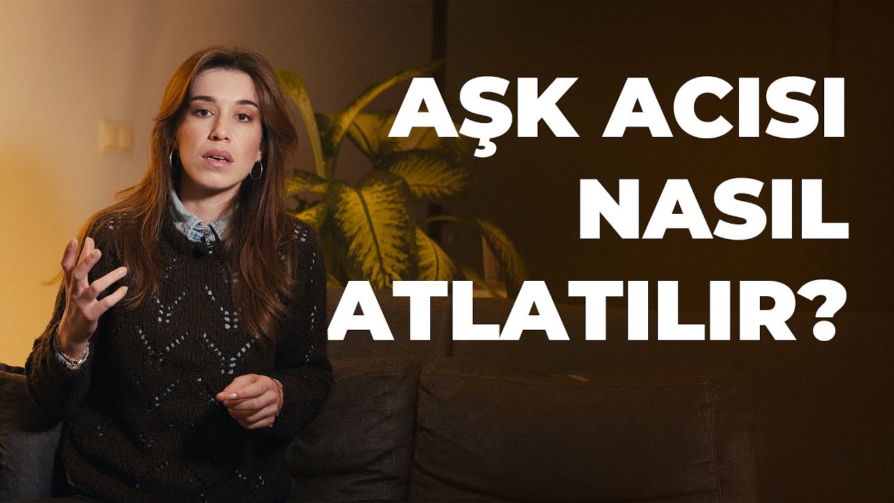Aşk Acısı İle Nasıl Baş Ederiz? 