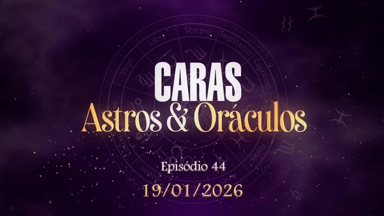 CARAS Astros & Oráculos: Ep. 44 (19/01/2026)