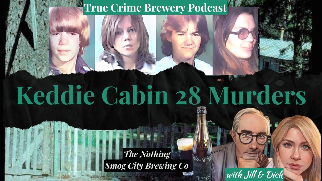 Keddie Cabin 28 Murders