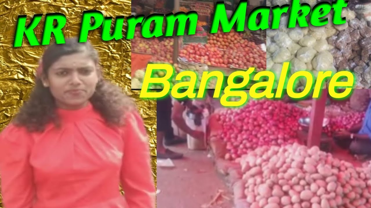 KR puram market Bangalore |KR Puram Vegetables Market Bangalore|fruits & vegetables market KR Puram