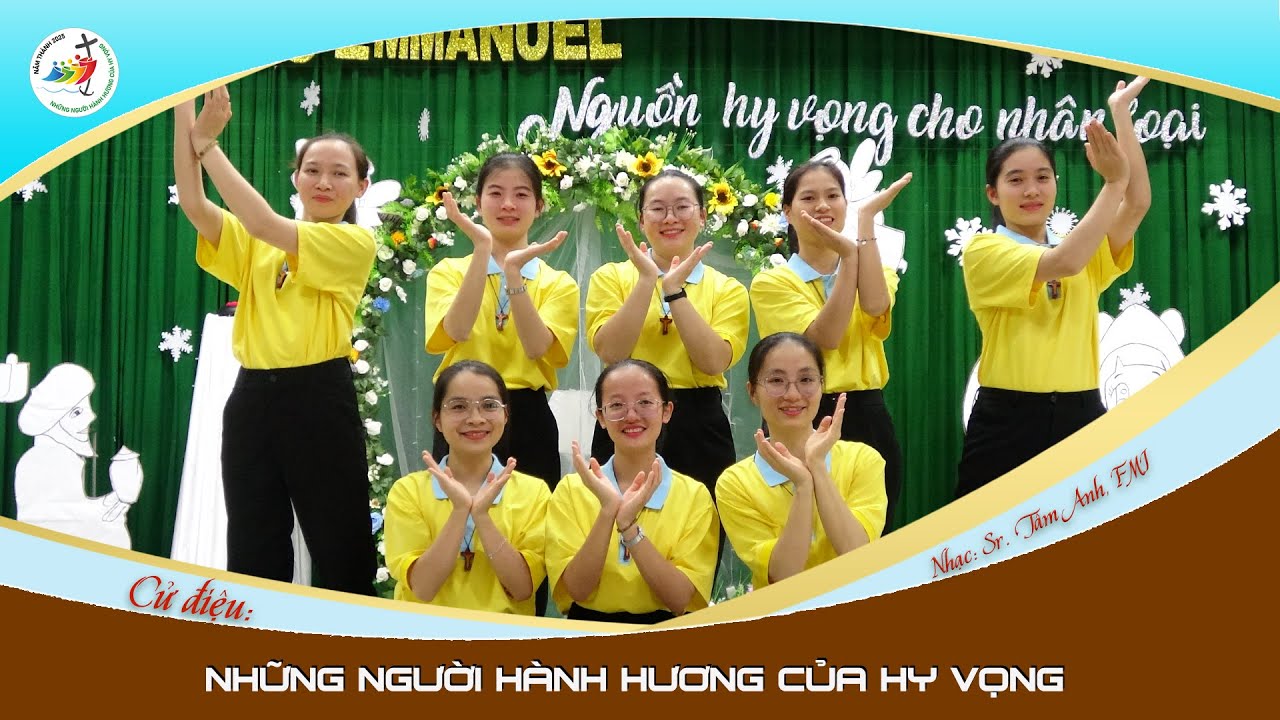 Cử điệu: NHỮNG NGƯỜI HÀNH HƯƠNG CỦA HY VỌNG | Tiền Tập FMI